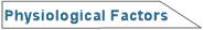 Physiological Factors